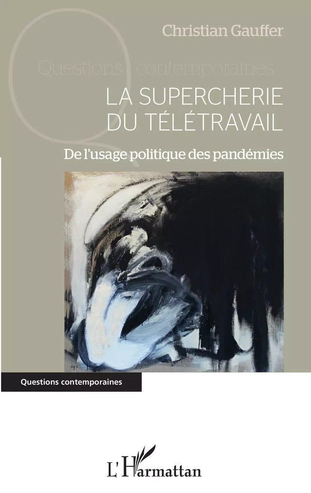 La supercherie du télétravail - Christian Gauffer - Editions L'Harmattan