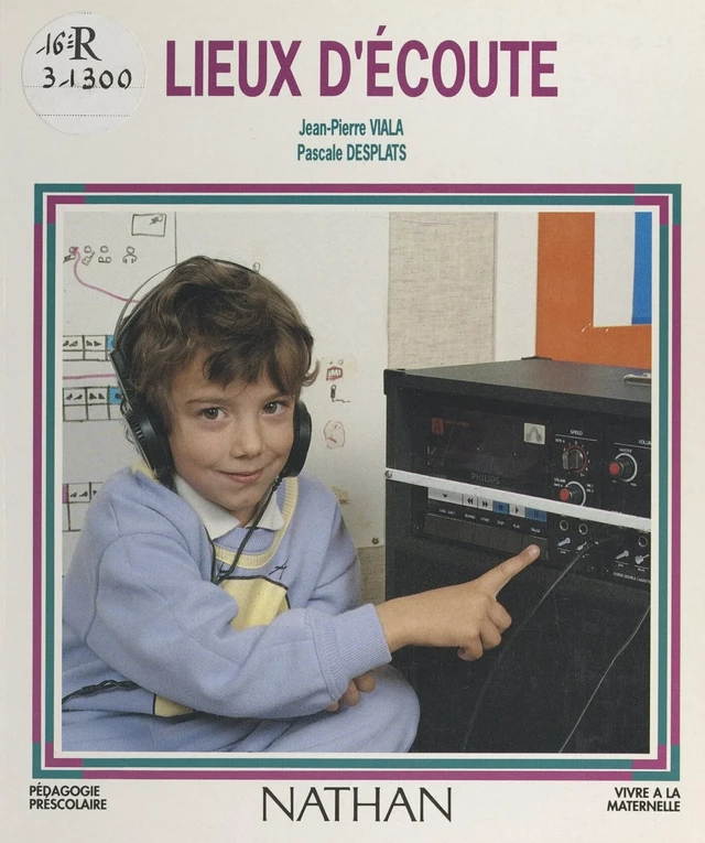 Lieux d'écoute - Pascale Desplats, Jean-Pierre Viala - FeniXX réédition numérique