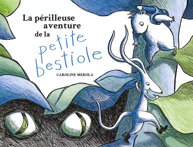 La périlleuse aventure de la petite bestiole - Caroline Merola - la courte échelle