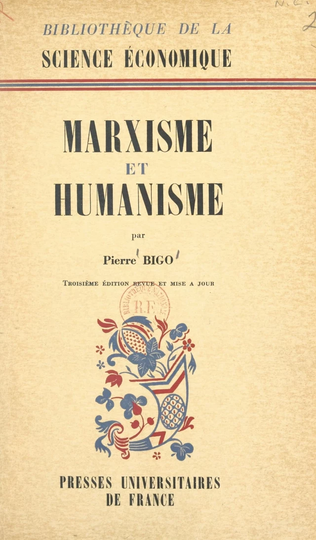 Marxisme et humanisme - Pierre Bigo - FeniXX réédition numérique