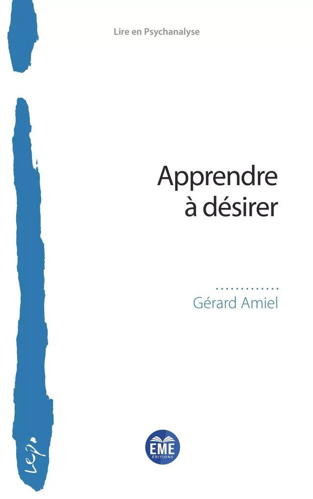 Apprendre à désirer - Gérard Amiel - EME Editions