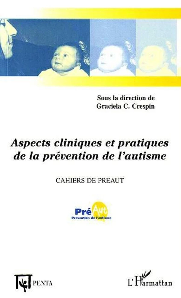 Aspects cliniques et pratiques de la prévention de l'autisme -  - Editions PENTA