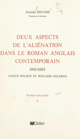 Deux aspects de l'aliénation dans le roman anglais contemporain