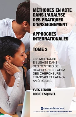 Méthodes en acte dans l'analyse des pratiques d'enseignement : approches internationales - Tome 2