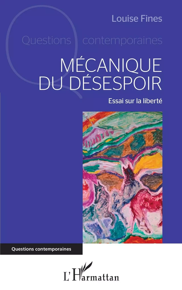 Mécanique du désespoir - Louise Fines - Editions L'Harmattan