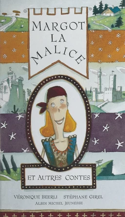 Margot la Malice et autres contes