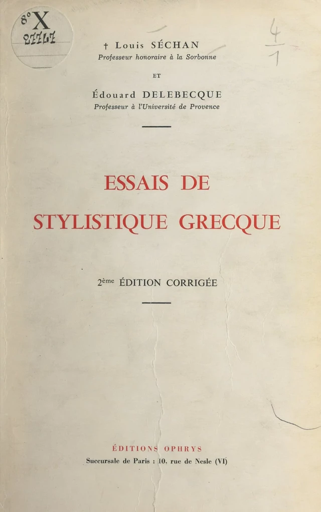 Essais de stylistique grecque - Édouard Delebecque, Louis Séchan - FeniXX réédition numérique