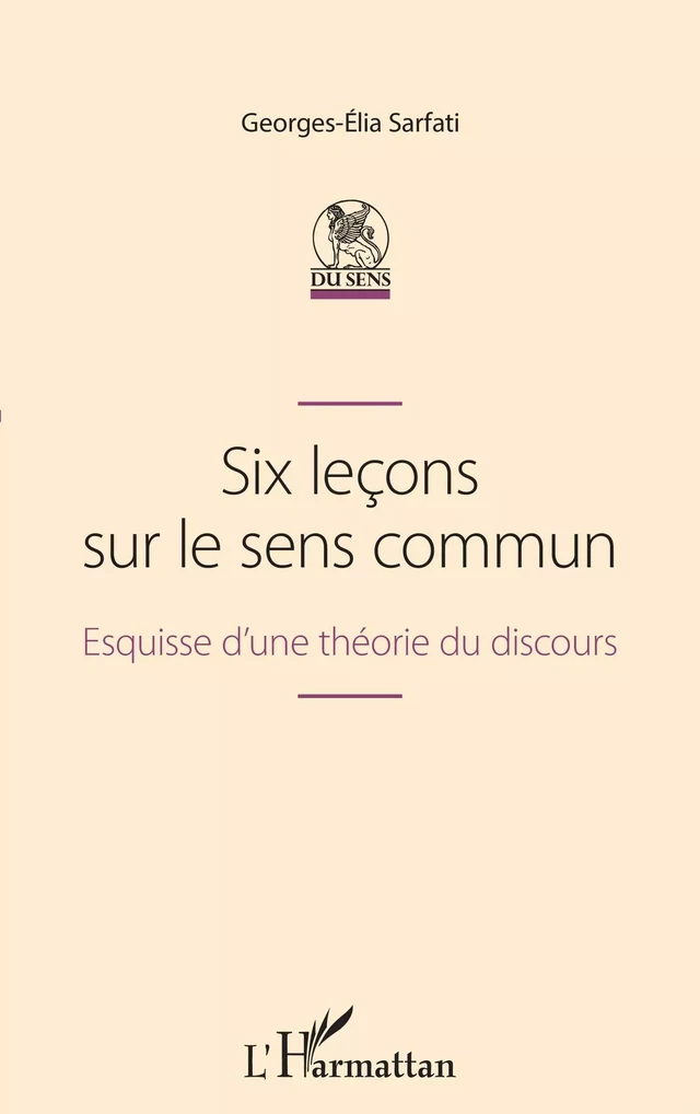 Six leçons sur le sens commun - Georges-Elia Sarfati - Editions L'Harmattan