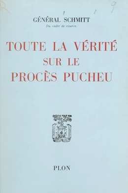 Toute la vérité sur le procès Pucheu, par un des juges