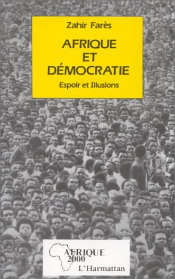 Afrique et démocratie - Zahir Fares - Editions L'Harmattan