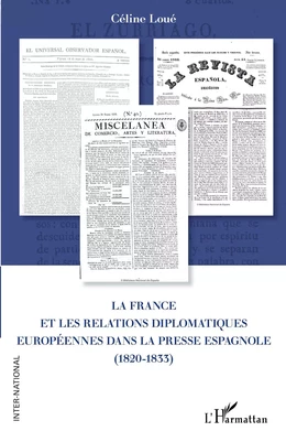 La France et les relations diplomatiques européennes dans la presse espagnole (1820-1833)