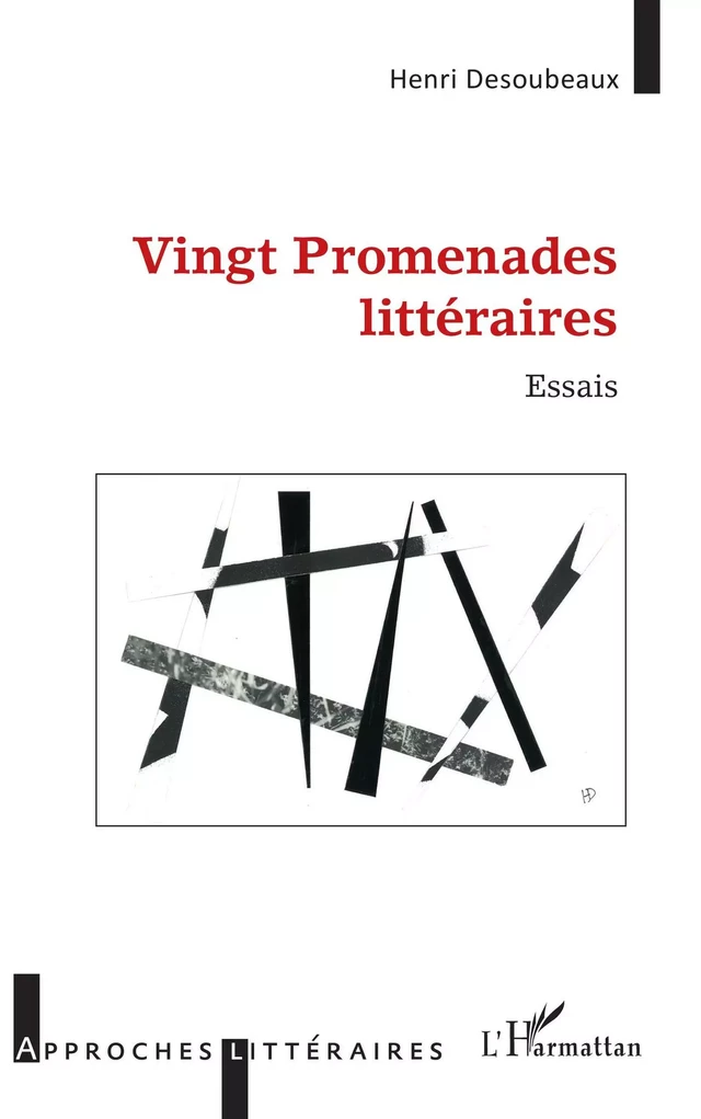 Vingt Promenades littéraires - Henri Desoubeaux - Editions L'Harmattan