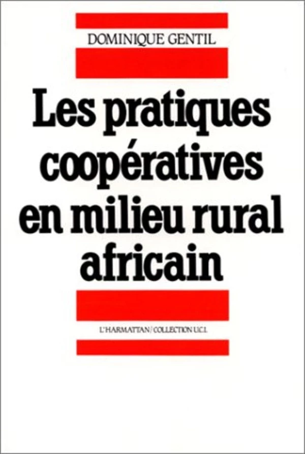 Pratiques coopératives en milieu rural africain -  - Editions L'Harmattan