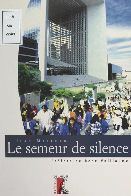 Le semeur de silence - Jean Marchand - FeniXX réédition numérique