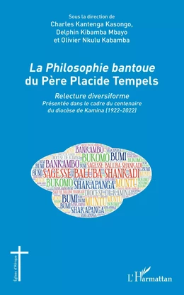 La<em> Philosophie bantoue</em> du Père Placide Tempels