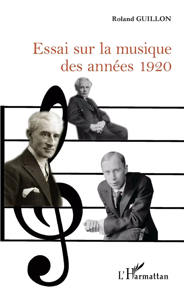 Essai sur la musique des années 1920 - Roland Guillon - Editions L'Harmattan