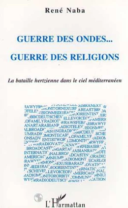 Guerre des Ondes... Guerre des Religions