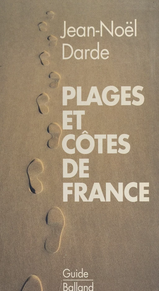 Plages et côtes de France - Jean-Noël Darde - FeniXX réédition numérique