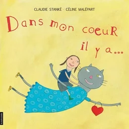 Dans mon coeur il y a...