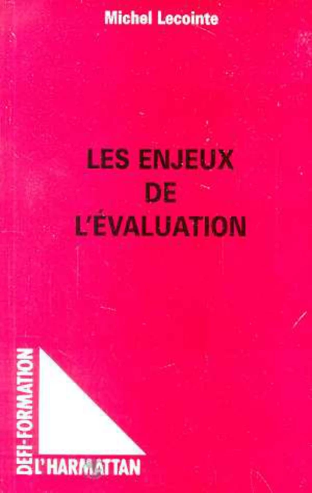 Les Enjeux de l'évaluation - Michel Lecointe - Editions L'Harmattan