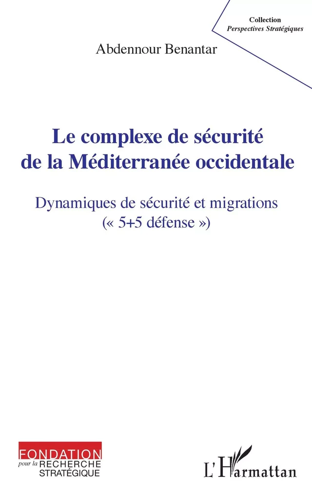 Le complexe de sécurité de la Méditerranée occidentale - Abdennour Benantar - Editions L'Harmattan