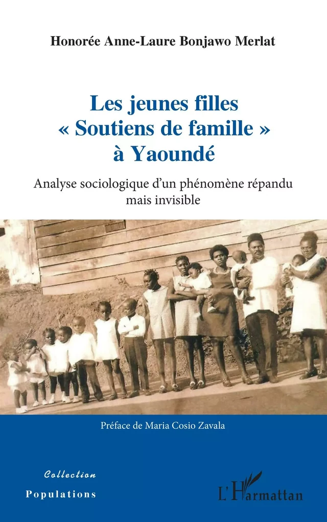 Les jeunes filles « Soutiens de famille » à Yaoundé - Honorée Anne-Laure Bonjawo Merlat - Editions L'Harmattan