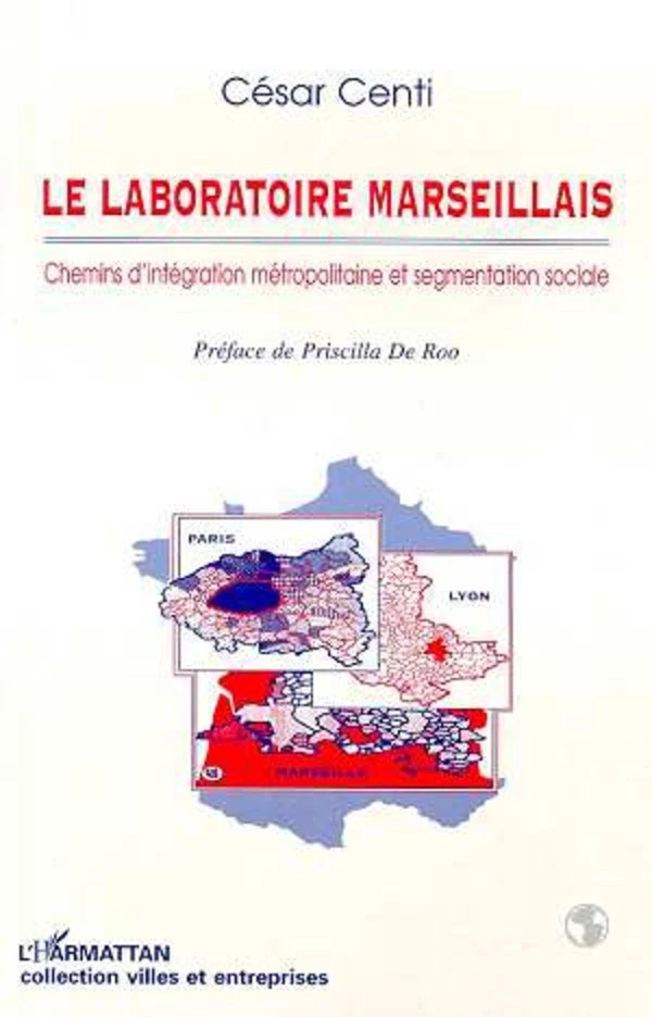 Le laboratoire marseillais - César Centi - Editions L'Harmattan