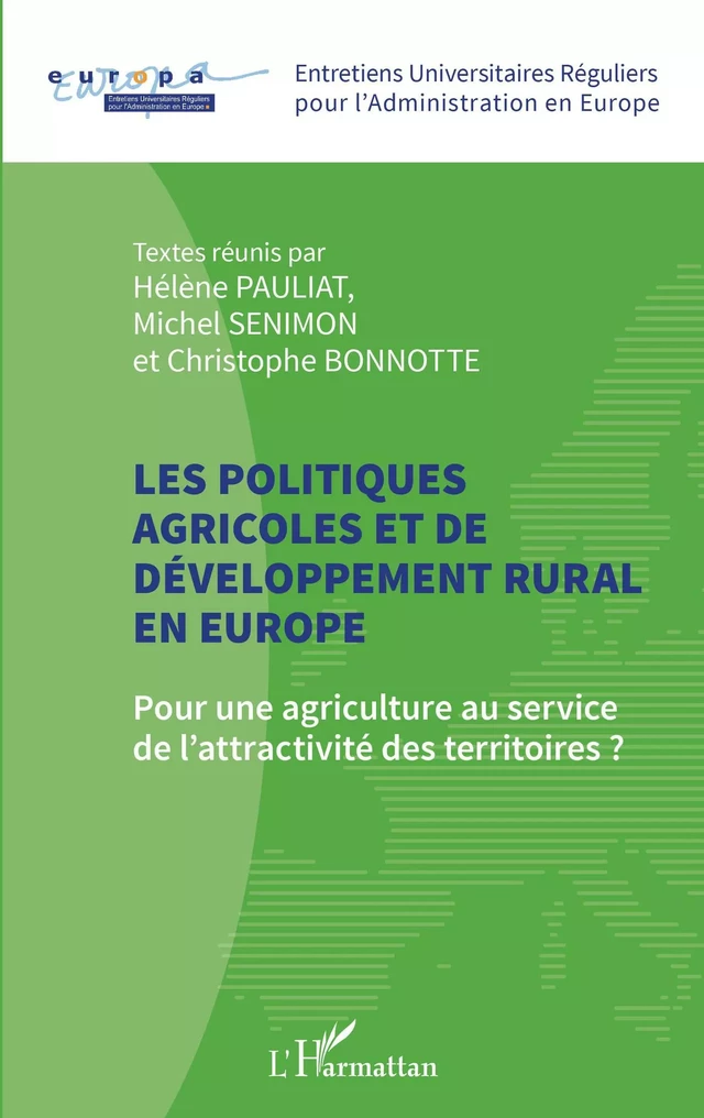 Les politiques agricoles et de développement rural en Europe - Hélène Pauliat, Michel Senimon, Christophe Bonnotte - Editions L'Harmattan