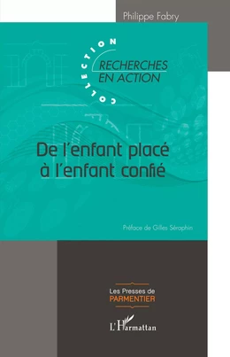 De l'enfant placé à l'enfant confié