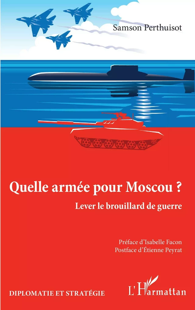 Quelle armée pour Moscou ? - Samson Perthuisot - Editions L'Harmattan