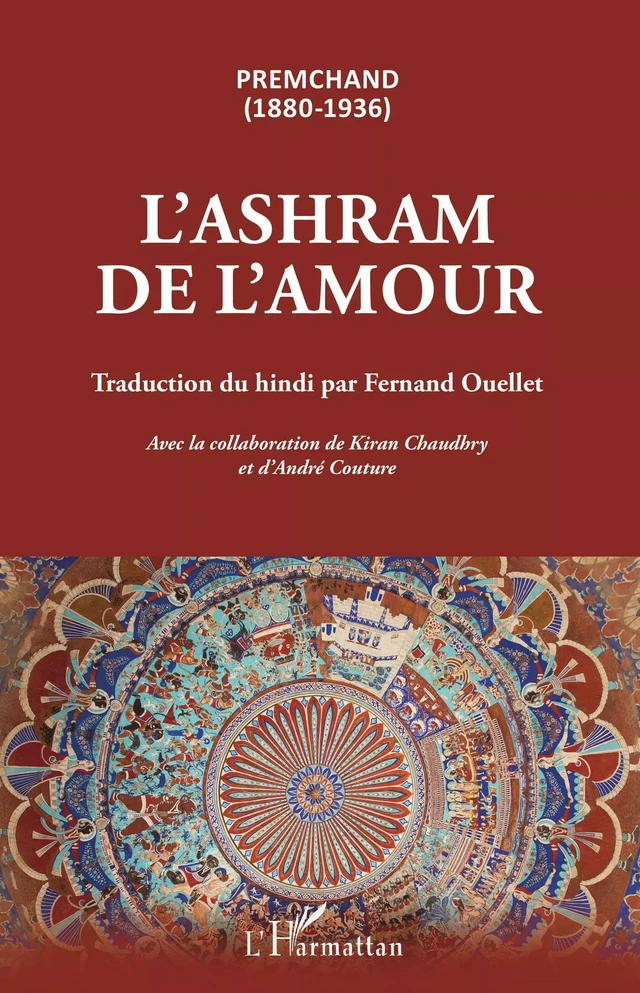 L'ashram de l'amour -  Premchand, Fernand Ouellet, Kiran Chaudhry, André Couture - Editions L'Harmattan