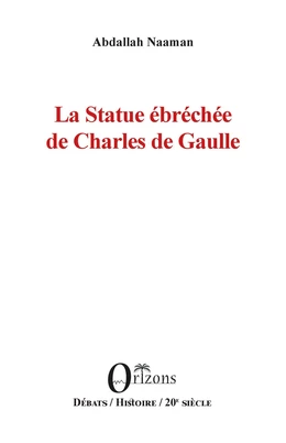 La Statue ébréchée de Charles de Gaulle