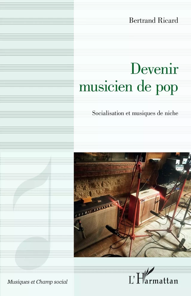 Devenir musicien de pop - Bertrand Ricard - Editions L'Harmattan