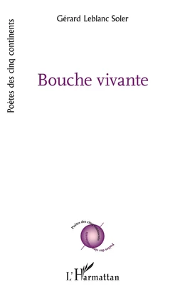 Bouche vivante