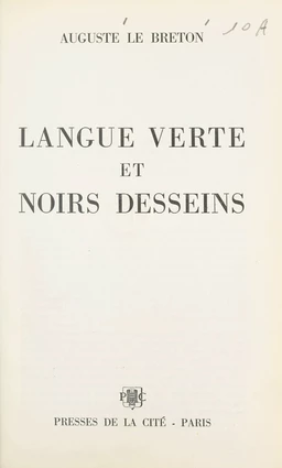 Langue verte et noirs desseins