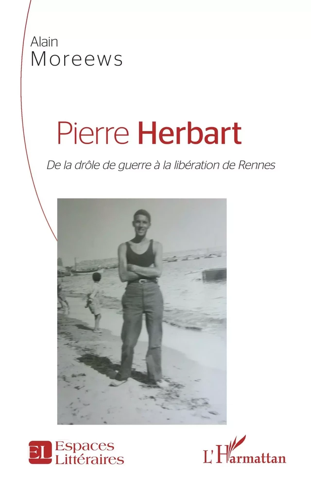 Pierre Herbart - Alain Moreews - Editions L'Harmattan