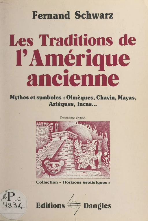 Les traditions de l'Amérique ancienne - Fernand Schwarz - FeniXX réédition numérique