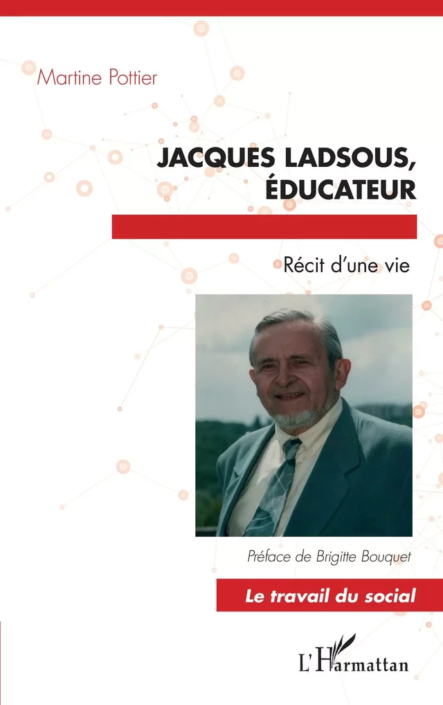 JACQUES LADSOUS, EDUCATEUR - Martine Pottier - Editions L'Harmattan