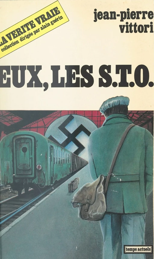 Eux, les S.T.O. - Jean-Pierre Vittori - FeniXX réédition numérique