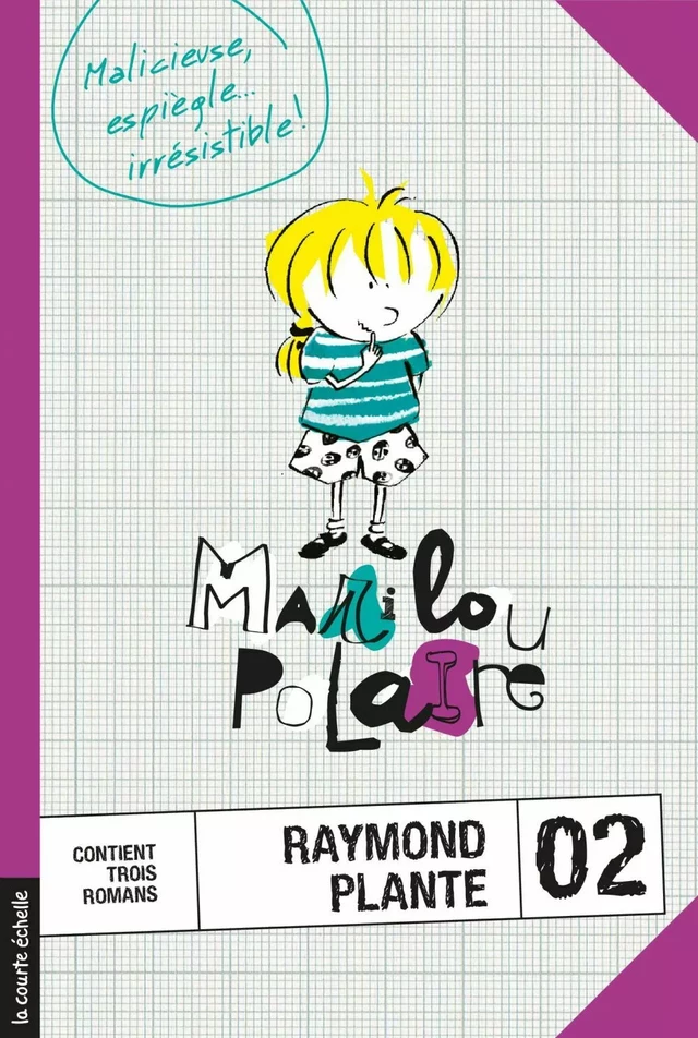 Marilou Polaire, volume 2 - Raymond Plante - La courte échelle