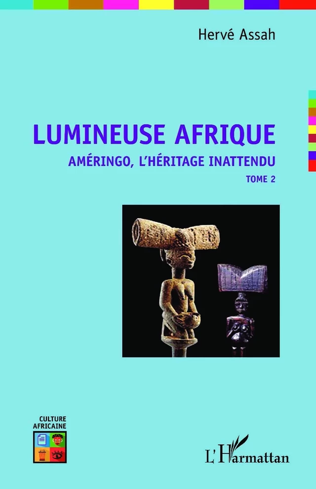 Lumineuse Afrique - Hervé Assah - Editions L'Harmattan