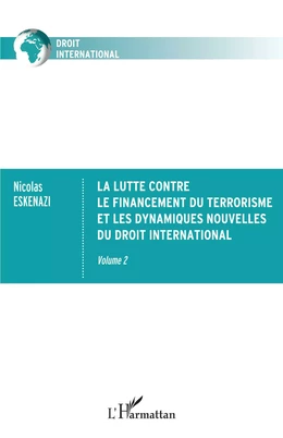 La lutte contre le financement du terrorisme et les dynamiques nouvelles du droit international