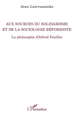 Aux sources du solidarisme et de la sociologie réformiste