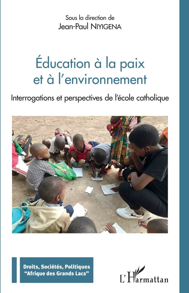 Education à la paix et à l'environnement - Jean-Paul Niyigena - Editions L'Harmattan