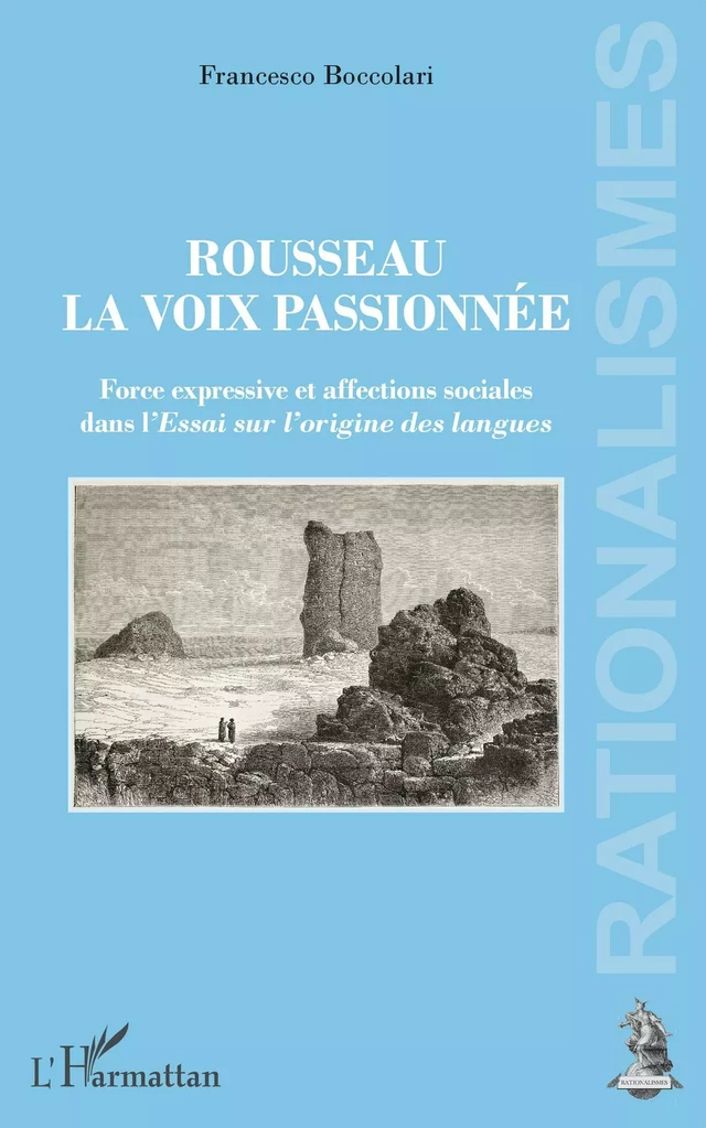 Rousseau, la voix passionnée - Francesco Boccolari - Editions L'Harmattan