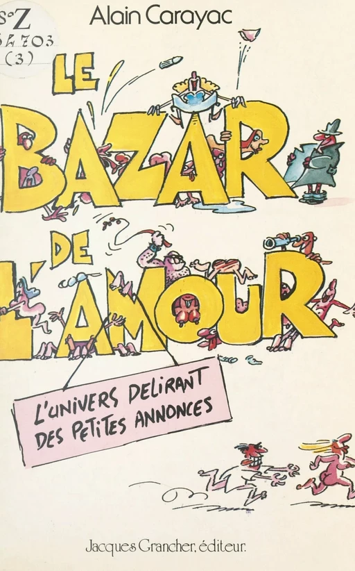 Le bazar de l'amour - Alain Carayac - FeniXX réédition numérique