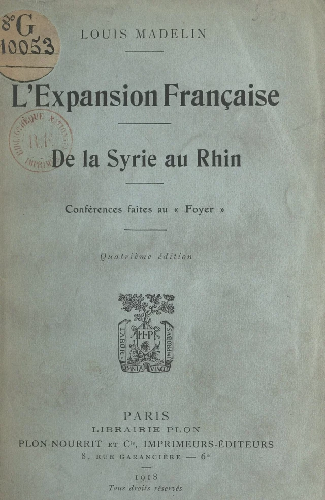 L'expansion française, de la Syrie au Rhin - Louis Madelin - FeniXX réédition numérique