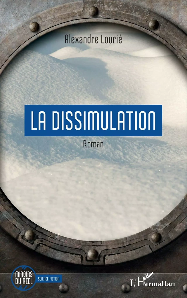 La dissimulation - Alexandre Lourié - Editions L'Harmattan