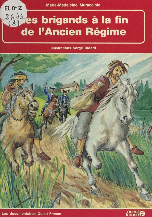 Les brigands à la fin de l'Ancien Régime - Marie-Madeleine Muracciole - FeniXX réédition numérique