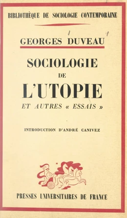 Sociologie de l'utopie et autres essais